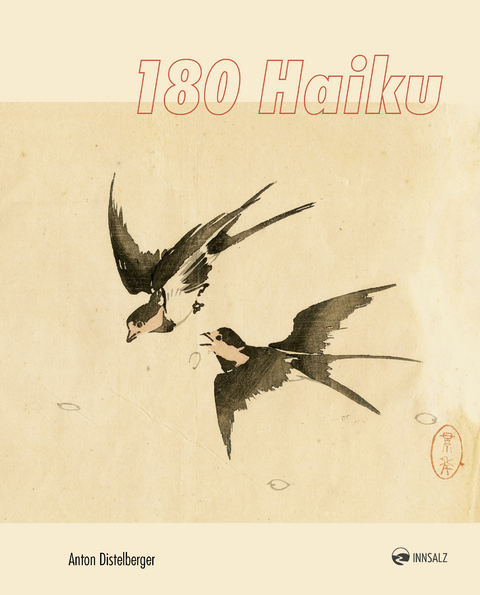 180 Haiku - Anton Distelberger