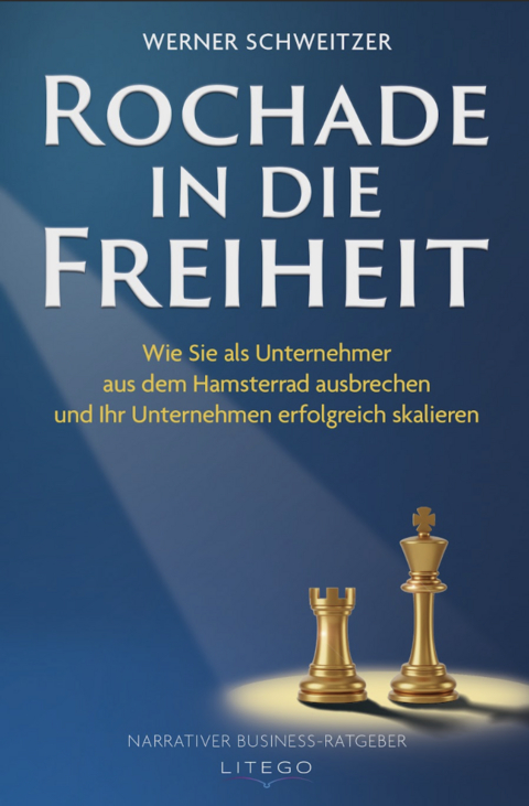 Rochade in die Freiheit - Werner Schweitzer