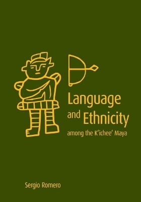 Language and Ethnicity Among the K'ichee' Maya - Sergio Romero