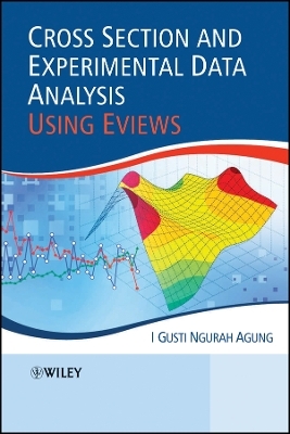 Cross Section and Experimental Data Analysis Using  Eviews - I. Gusti Ngurah Agung