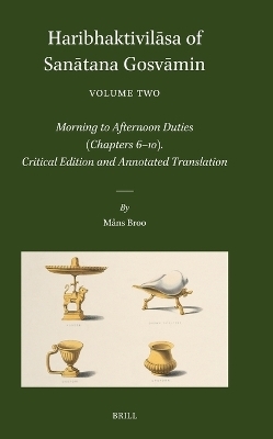 Haribhaktivilāsa of Sanātana Gosvāmin, Volume Two