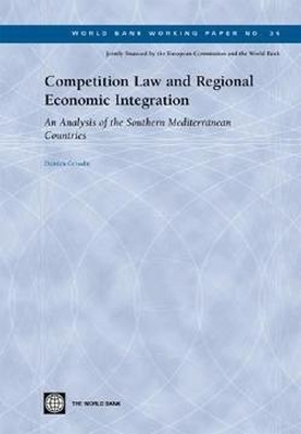 Competition Law and Regional Economic Integration - Damien Geradin