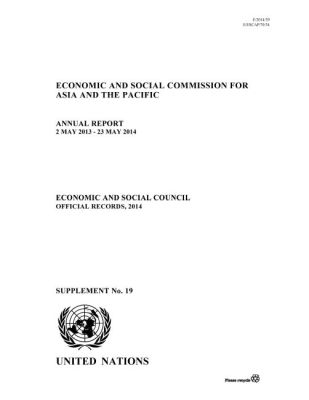 Annual Report of the Economic and Social Commission for Asia and the Pacific 2014 - Economic and Social Commission for Asia and the Pacific