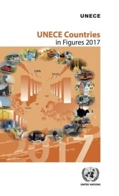 UNECE Countries in Figures 2017 -  United Nations Economic Commission for Europe