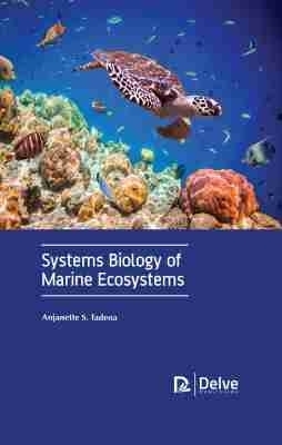 Systems Biology of Marine Ecosystems - Anjanette S. Tadena