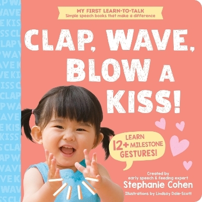 Clap, Wave, Blow a Kiss! - Stephanie Cohen