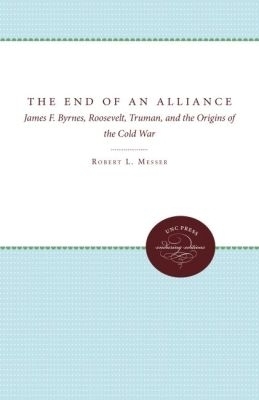 The End of an Alliance - Robert L. Messer