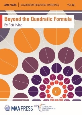 Beyond the Quadratic Formula - Ron Irving