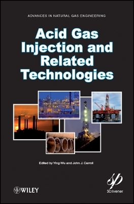 Acid Gas Injection and Related Technologies - 