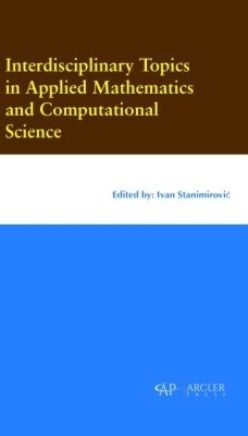 Interdisciplinary Topics in Applied Mathematics and Computational Science