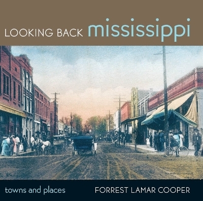 Looking Back Mississippi - Forrest Lamar Cooper