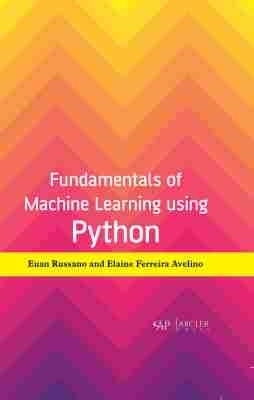Fundamentals of Machine Learning Using Python