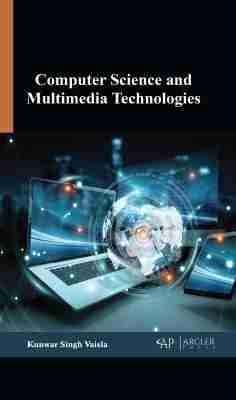 Computer Science and Multimedia Technologies - Kunwar Singh Vaisla