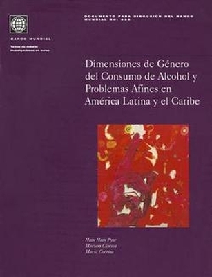 Gender Dimensions of Alcohol Consumption and Alcohol-related Problems in Latin America and the Caribbean -  World Bank Group