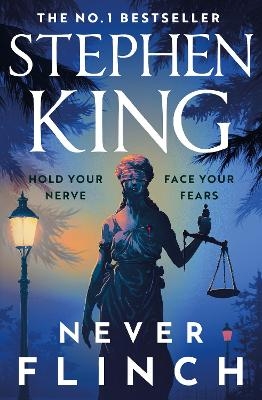 Never Flinch - Stephen King