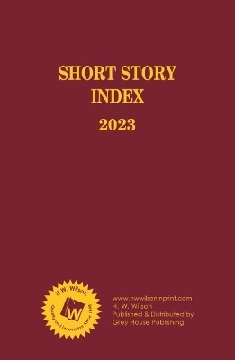 Short Story Index, 2023 Annual Cumulation -  Hw Wilson