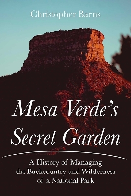 Mesa Verde's Secret Garden - Christopher Barns