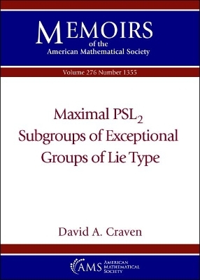 Maximal $/textrm {PSL}_2$ Subgroups of Exceptional Groups of Lie Type - David A. Craven