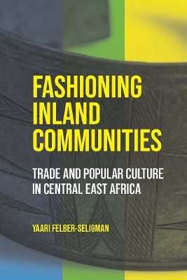 Fashioning Inland Communities - Yaari Felber-Seligman
