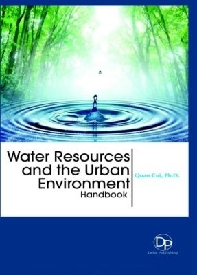 Water Resources and the Urban Environment Handbook