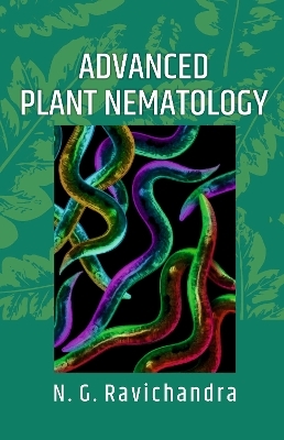 Advanced Plant Nematology - N. G. Ravichandra