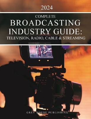 The Complete Broadcasting Industry Guide