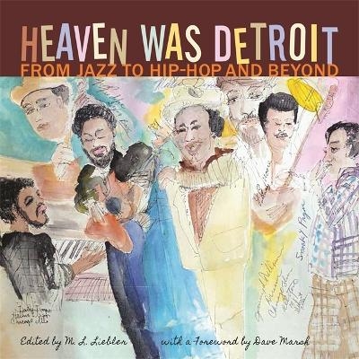 Heaven Was Detroit - 