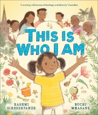 This is Who I Am - Rashmi Sirdeshpande