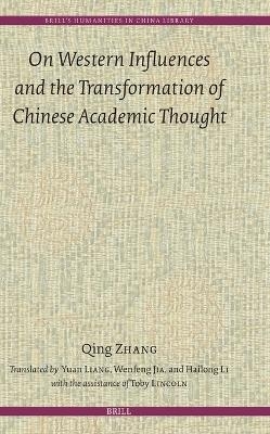 On Western Influences and the Transformation of Chinese Academic Thought - Qing Zhang
