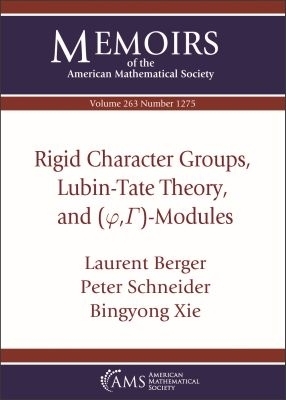 Rigid Character Groups, Lubin-Tate Theory, and $(/varphi ,/Gamma )$-Modules - Laurent Berger, Peter Schneider, Bingyong Xie