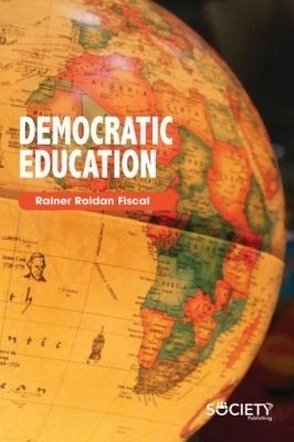Democratic Education - Rainer Roldan Fiscal