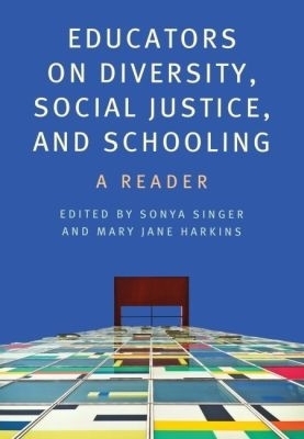 Educators on Diversity, Social Justice, and Schooling - 