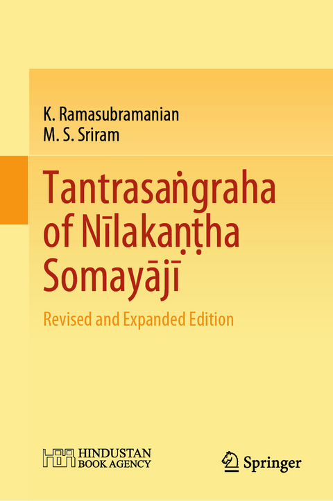 Tantrasaṅgraha of Nīlakaṇṭha Somayājī - K. Ramasubramanian, M. S. Sriram