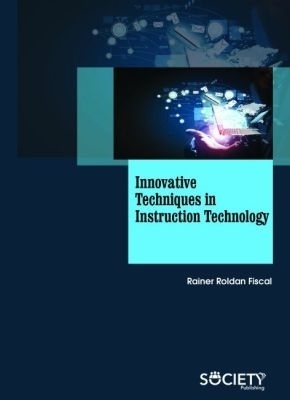 Innovative Techniques in Instruction Technology - Rainer Roldan Fiscal