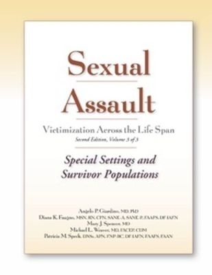 Sexual Assault Victimization Across the Life Span, Volume 3 - Angelo P. Giardino