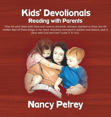 Kids' Devotionals - Nancy Petrey