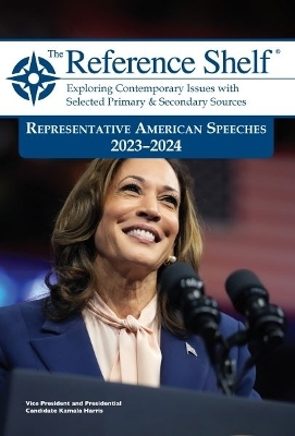 Reference Shelf: Representative American Speeches, 2023-24