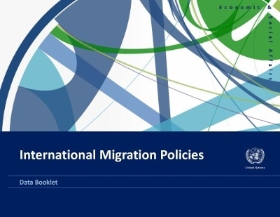 International Migration Policies -  United Nations Department for Economic and Social Affairs