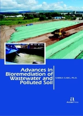 Advances in Bioremediation of Wastewater and Polluted Soil - 