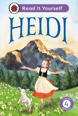 Heidi: Read It Yourself - Level 4 Fluent Reader -  Ladybird