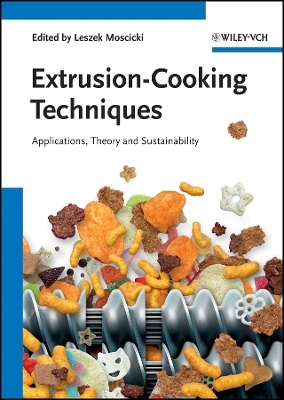 Extrusion–Cooking Techniques – Applications, Theory and Sustainability