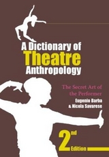 A Dictionary of Theatre Anthropology - Barba, Eugenio