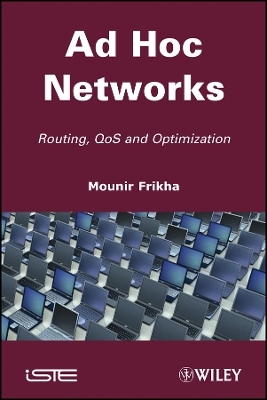 Ad Hoc Networks: Routing, Qos and Optimization - M Frikha