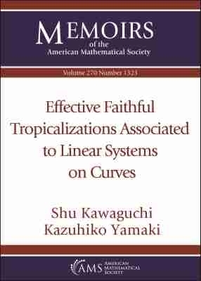 Effective Faithful Tropicalizations Associated to Linear Systems on Curves - Shu Kawaguchi, Kazuhiko Yamaki