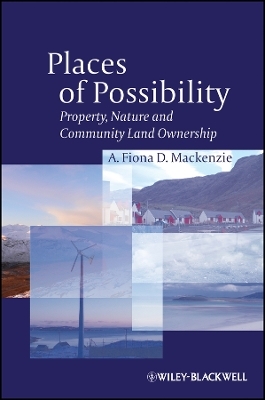 Places of Possibility – Property, Nature and Community Land Ownership - AFD Mackenzie