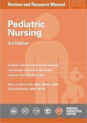 Pediatric Nursing - Mary Jo Gilmer, Clara J. Richardson