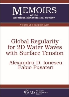 Global Regularity for 2D Water Waves with Surface Tension - Alexandru D. Ionescu, Fabio Pusateri