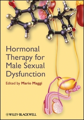 Hormonal Therapy for Male Sexual Dysfunction - M Maggi