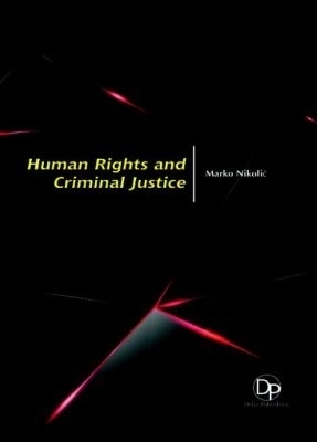 Human Rights and Criminal Justice
