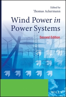 Wind Power in Power Systems 2e - T Ackermann